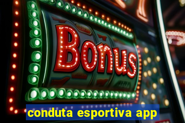 conduta esportiva app